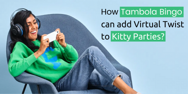 How Tambola Indian Bingo can add Virtual Twist to Kitty Parties?